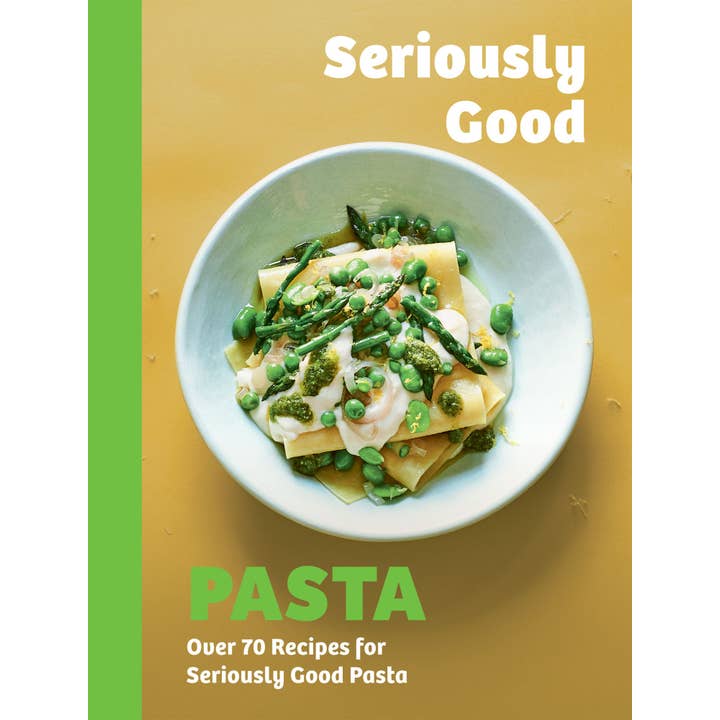Chronicle Books - Wholesale Cookbook - Seriously Good Pasta