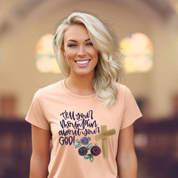 Sweet and Sassy Tees - Wholesale Sublimation Transfer - Tell your mountain about God DTF or Sublimation Transfer