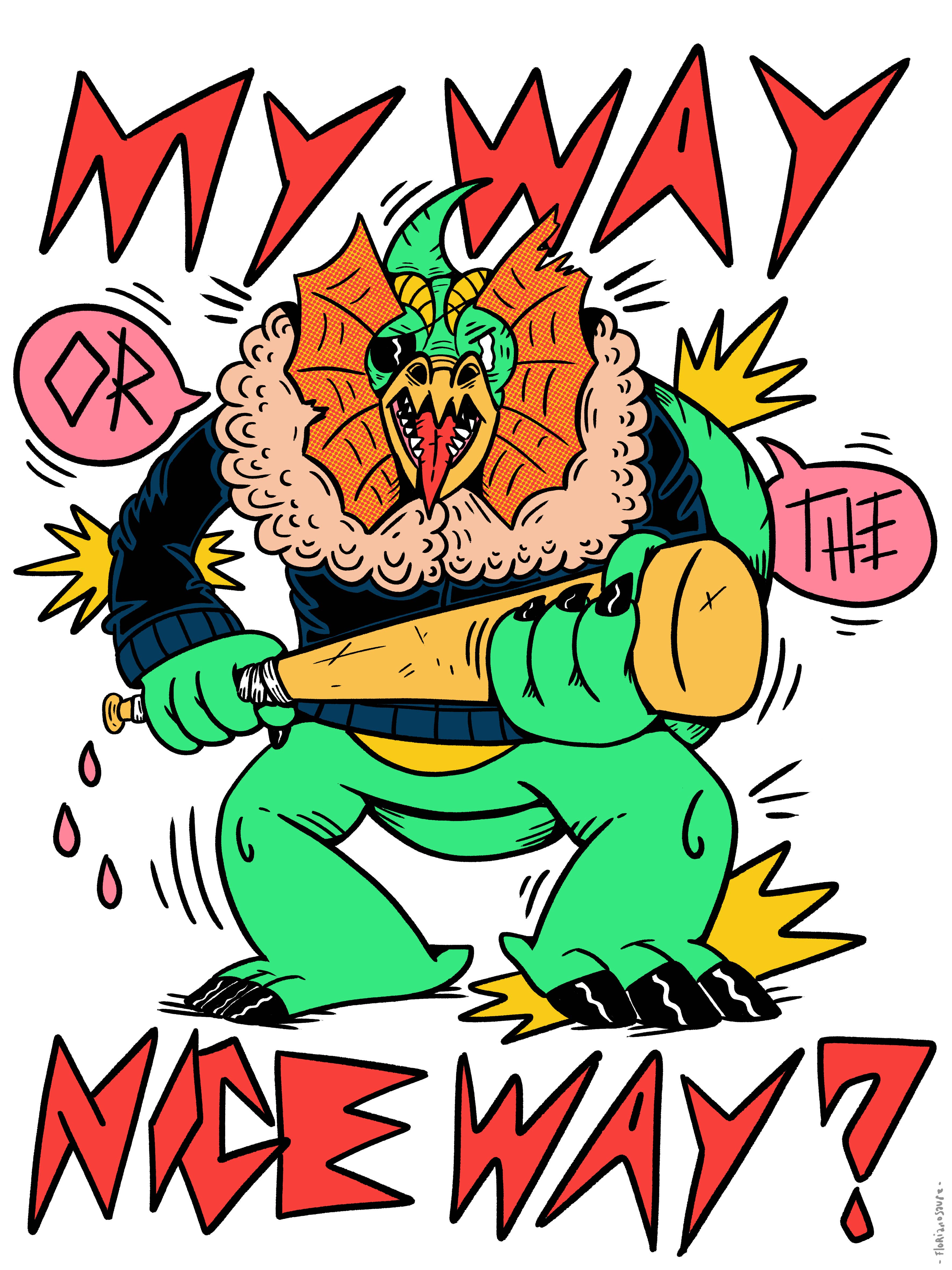 Florianosaure - Wholesale Art Print - My way or the nice way - Dinosaur print - 30x40cm1