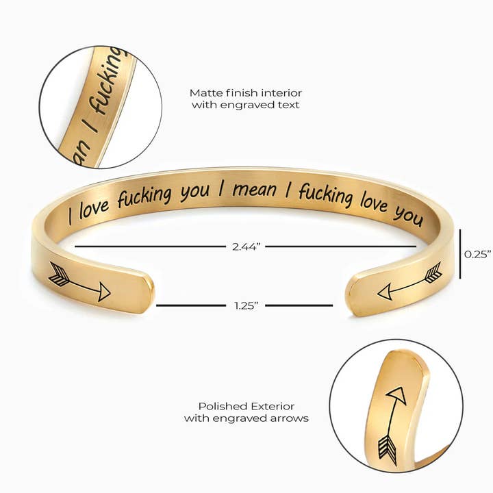 Mint & Lily - Wholesale Cuff Bracelet - I Love Fucking You I Mean I Fucking Love You Personalizable Cuff Bracelet5