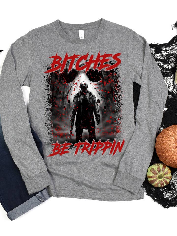 Bitches Be Trippin Halloween Horror- Long Sleeve for wholesale by Beer Budget Designs