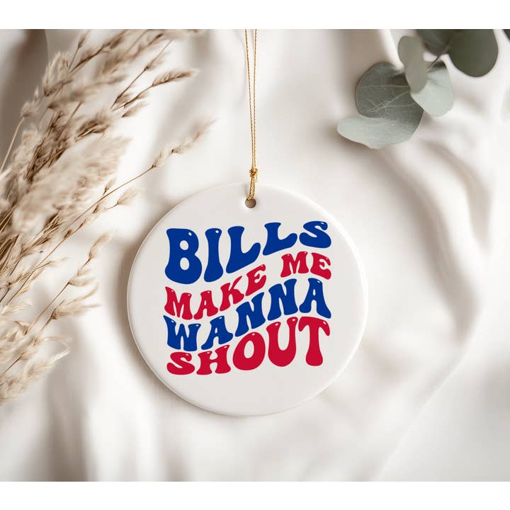 Bills Make Me Wanna Shout Ornament for wholesale by Into The Desert
