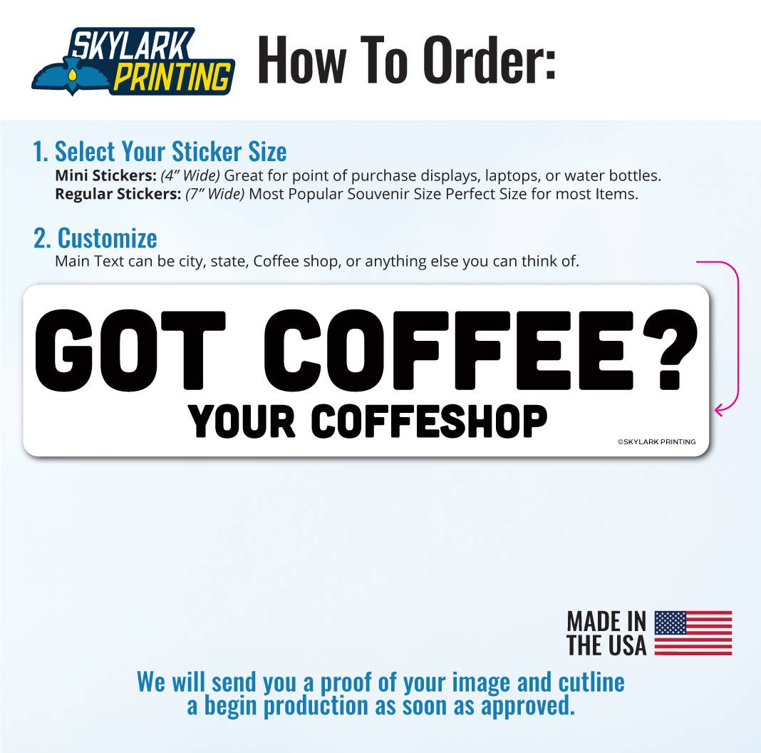 Skylark Printing - Wholesale Sticker - Got Coffee? Custom Name Drop Souvenir Sticker2