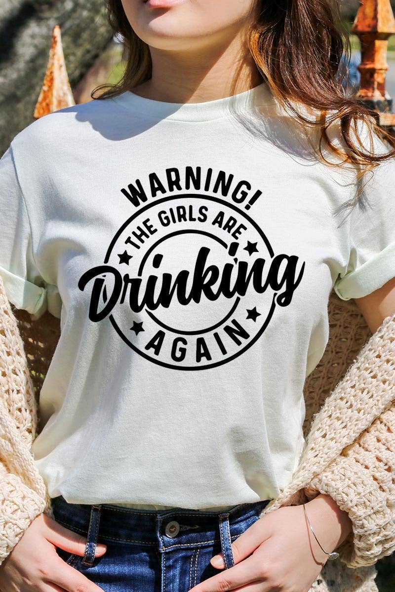 COLORBEAR - Wholesale T-Shirt (Graphic) - Women's - WARNING! THE GIRLS ARE DRINKING AGAIN Graphic Tee19