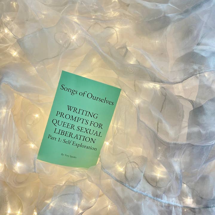Songs of Ourselves - Wholesale Book - Adult - Writing Prompts for Queer Sexual Liberation Part 1