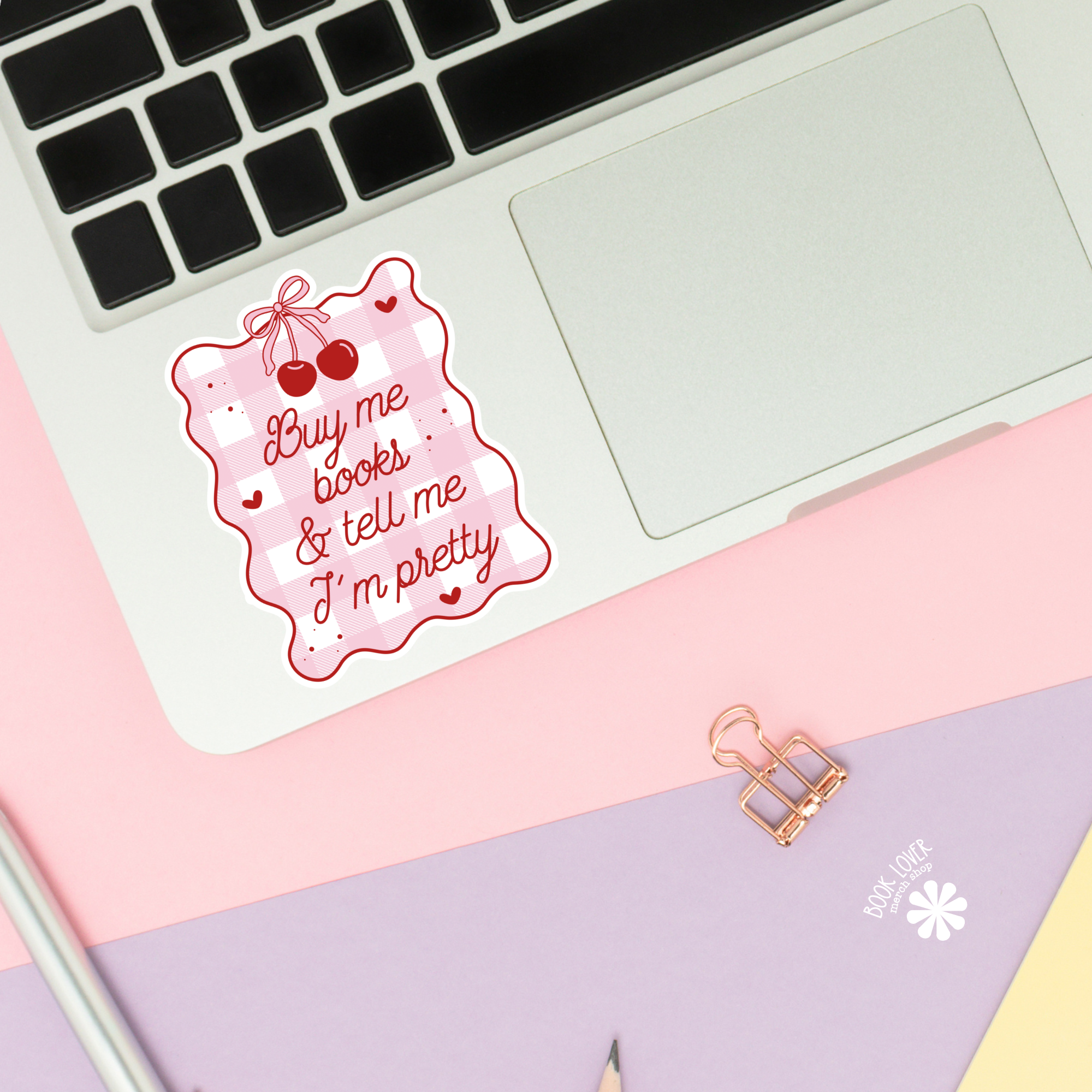 Book Lover Merch Shop - Wholesale Sticker - Buy Me Books And Tell Me I'm Pretty Stickers / Bookish 1