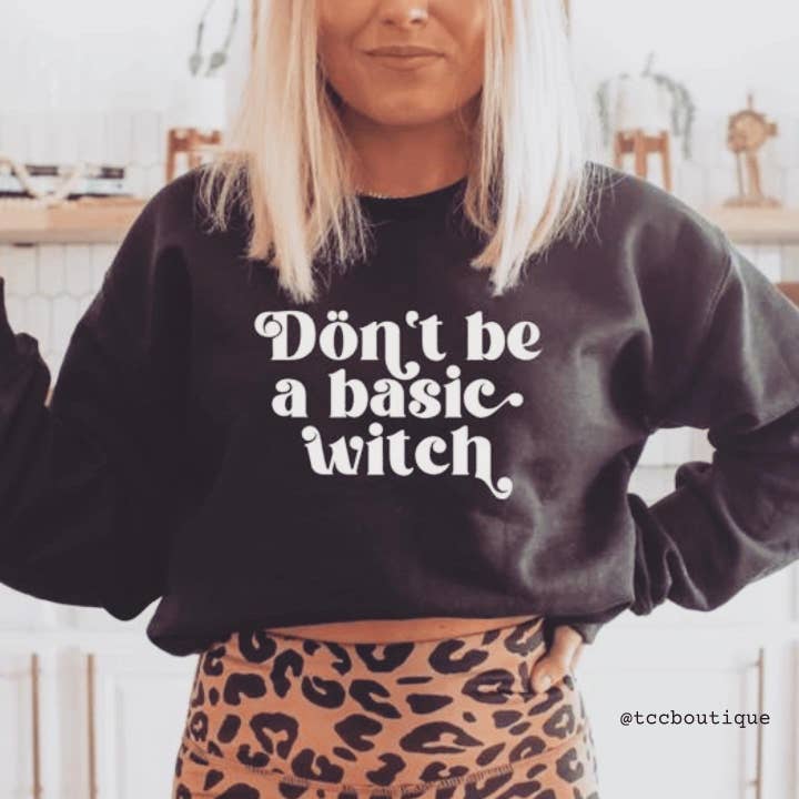 Wees geen Basic Witch Crew voor wholesale door TCC Boutique
