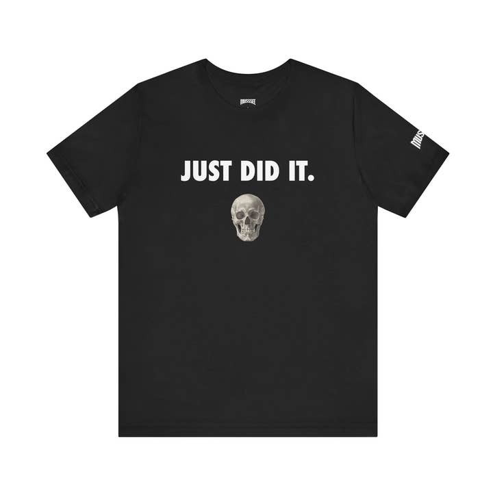 T-shirt graphique crâne "Just Did It" pour la vente par MUSSSEE