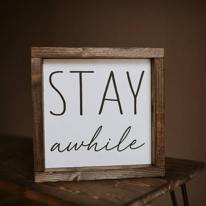 Stay Awhile - Wood Sign for wholesale by Liv a Little