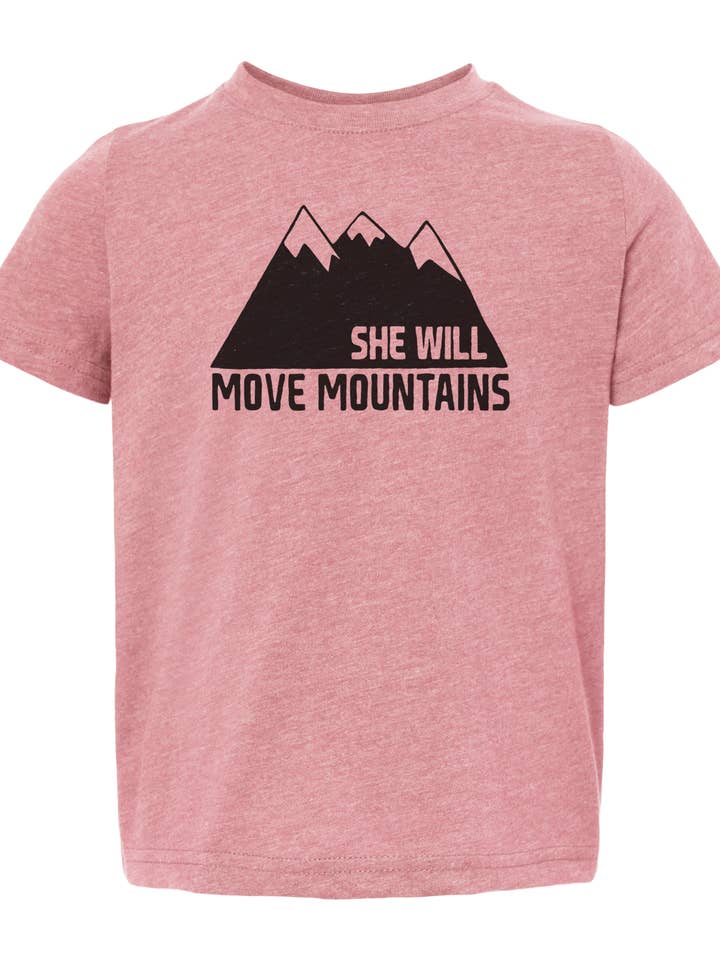 Made of Mountains - Wholesale Screen Printed T-Shirt - Kids - She Will Move Mountains Toddler Tee3