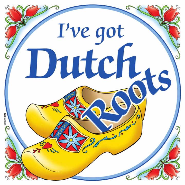 Plaque murale décorative Got Dutch Roots pour la vente par European Heritage Gifts