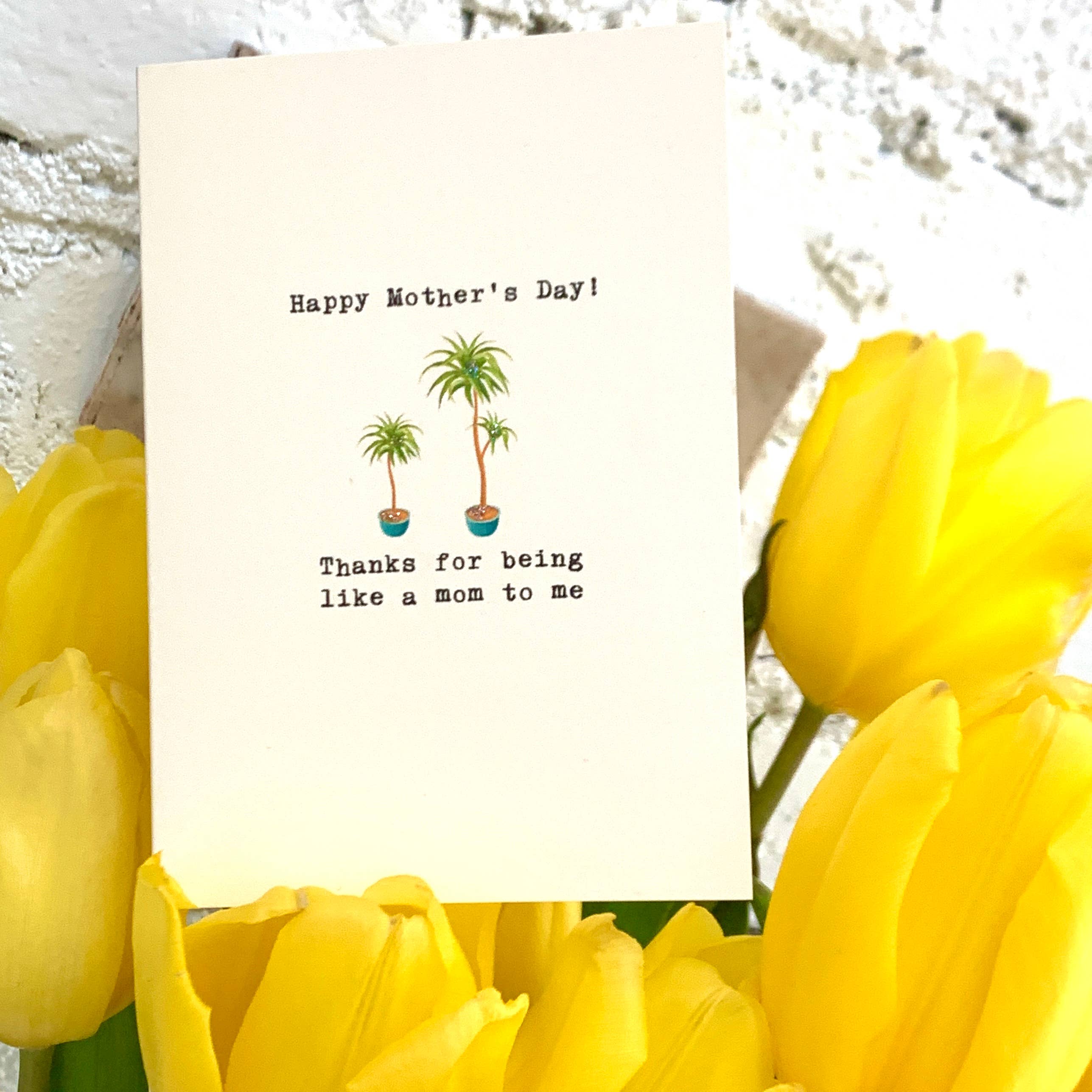 Paperlove Boutique - Wholesale Mother's Day Card - Happy Mother's Day! Thanks for being like a mom to me1