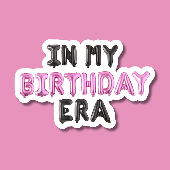 In My Birthday Era Vinyl Sticker for wholesale by Ninalem's Party
