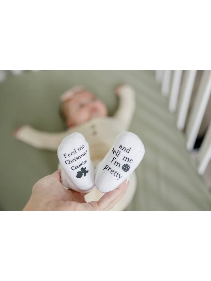 Dorothy’s Reason - Wholesale Socks - Baby - Feed Me Christmas Cookies and Tell me I'm Pretty | Baby Item