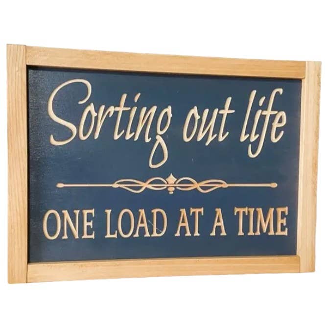 Sortering af levetid Én belastning ad gangen Vaskerumsskilt for engroshandel hos Windsor Lane Handmade Decor & More