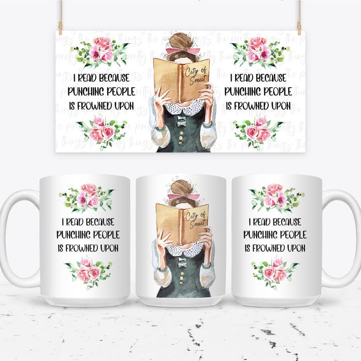 I Read Because Punching People Is Frowned Upon for wholesale by The Pretty Things