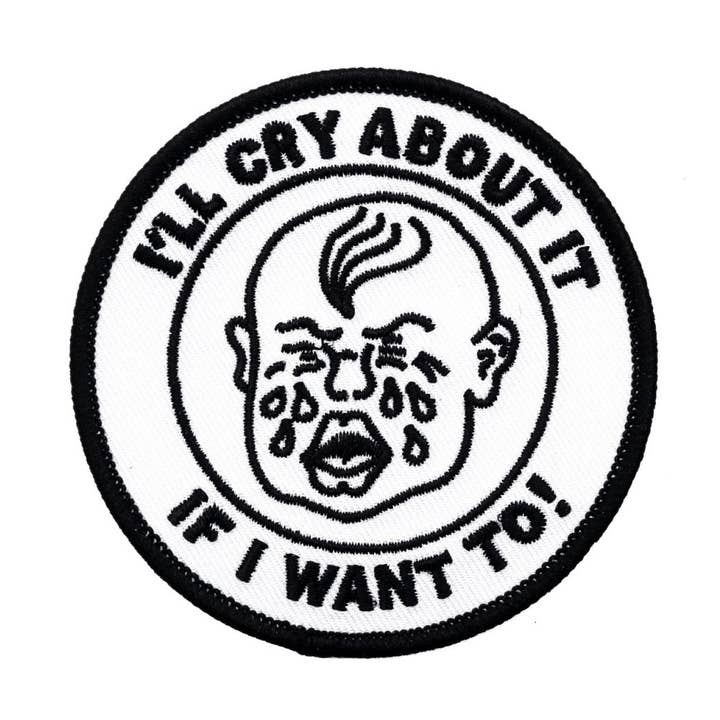 I'll cry about it if I want to patch for wholesale by Pretty Bad Co
