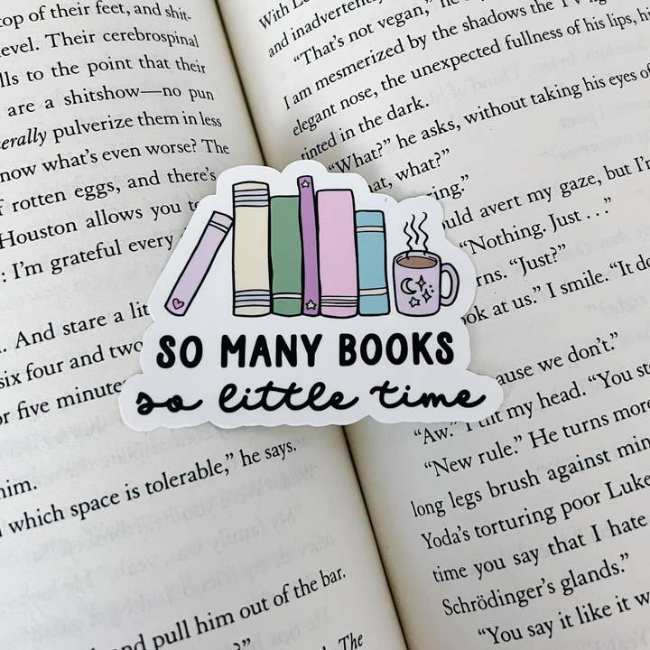 So Many Books So Little Time Sticker for wholesale by Painted Lavender
