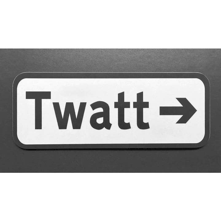 Lesser Spotted Images Ltd - Wholesale Sign - "Twatt" Replica Road Sign