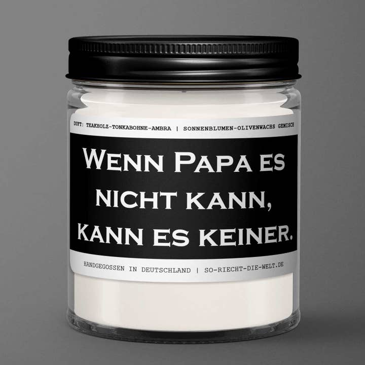 Papa candle “If dad can't do it, no one can.” Fragrance: for wholesale by So riecht die Welt