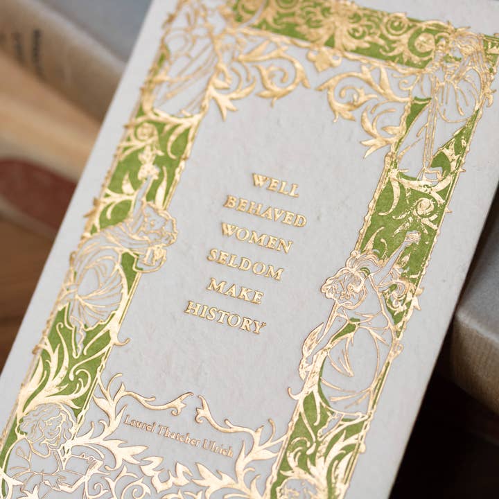 Laurel Thatcher Ulrich Quote Foil Letterpress Folded Card for wholesale by Oblation Papers & Press