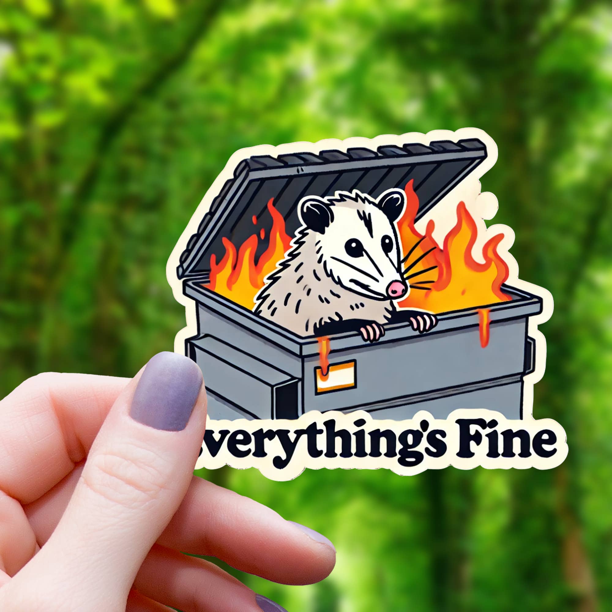 Mimic Gaming Co - Wholesale Sticker - Everything's Fine Opossum Sticker - 3"
