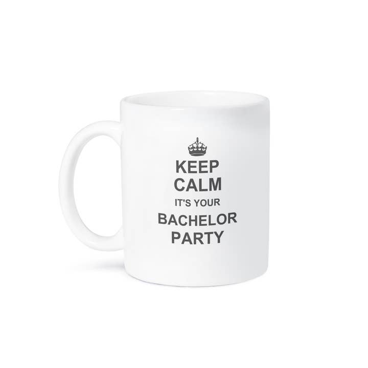 3dRose - Wholesale Coffee Mug - 3dRose, Keep Calm its your Bachelor Party - humorous stag night fun - funny carry on parody for groom crew, Mug8