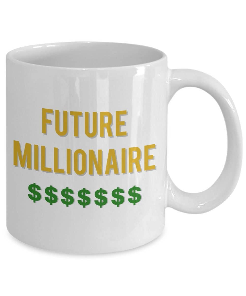 CustomHappy - Wholesale Coffee Mug - Future Millionaire Mug - Funny Tea Hot Coffee Cup1
