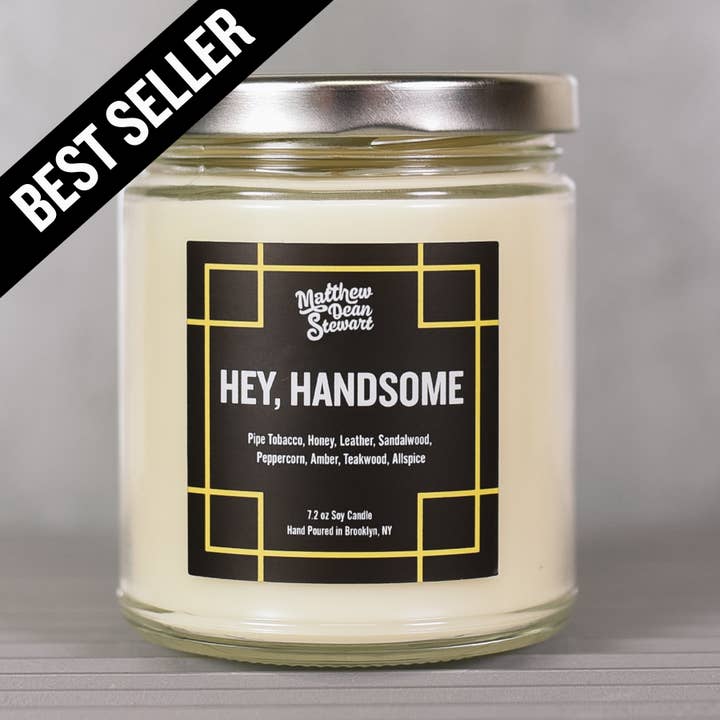 HEY, HANDSOME - 7.2 oz LGBT+ Soy Wax Jar Candle for wholesale by Matthew Dean Stewart