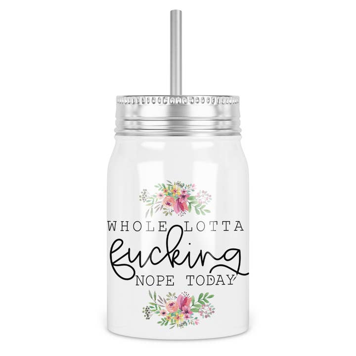 tcbco - Wholesale Drinking Glass/Cup - Whole Lotta Fucking Nope Mason Jar With Lid