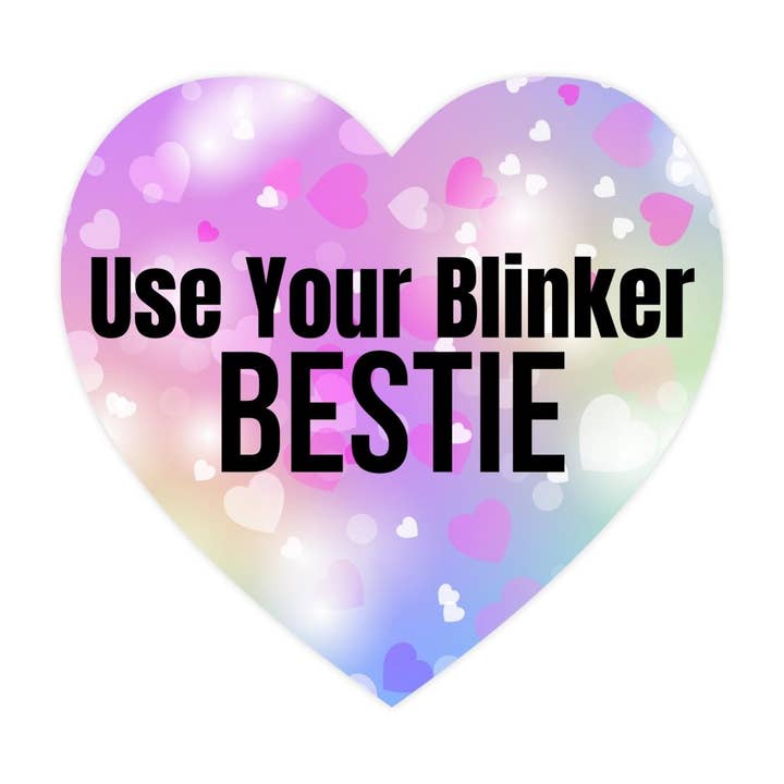 Use Your Bestie Blinker, Simpatico adesivo passivo aggressivo per paraurti, Decalcomania per la vendita all'ingrosso da parte di Sticker Bull