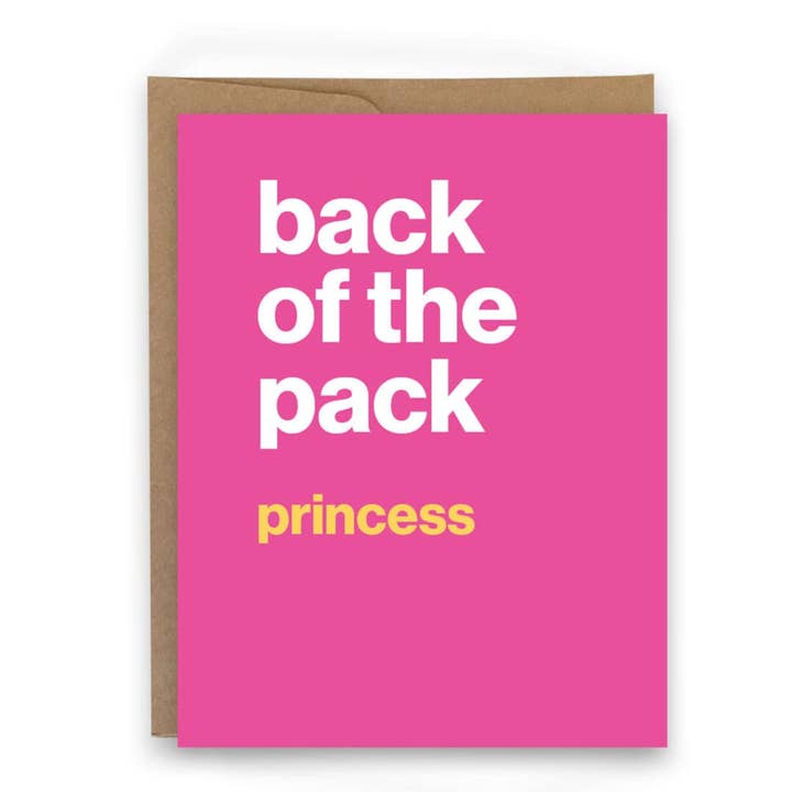 Back Of The Pack Princess - Card for wholesale by sweaty ponytales