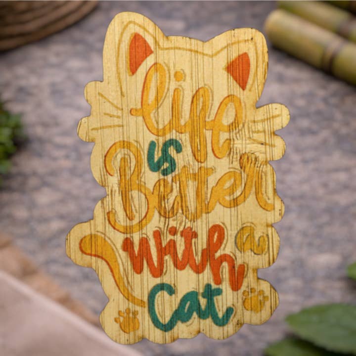 Life Is Better W/ a Cat for wholesale by Bamboo Wood Stickers