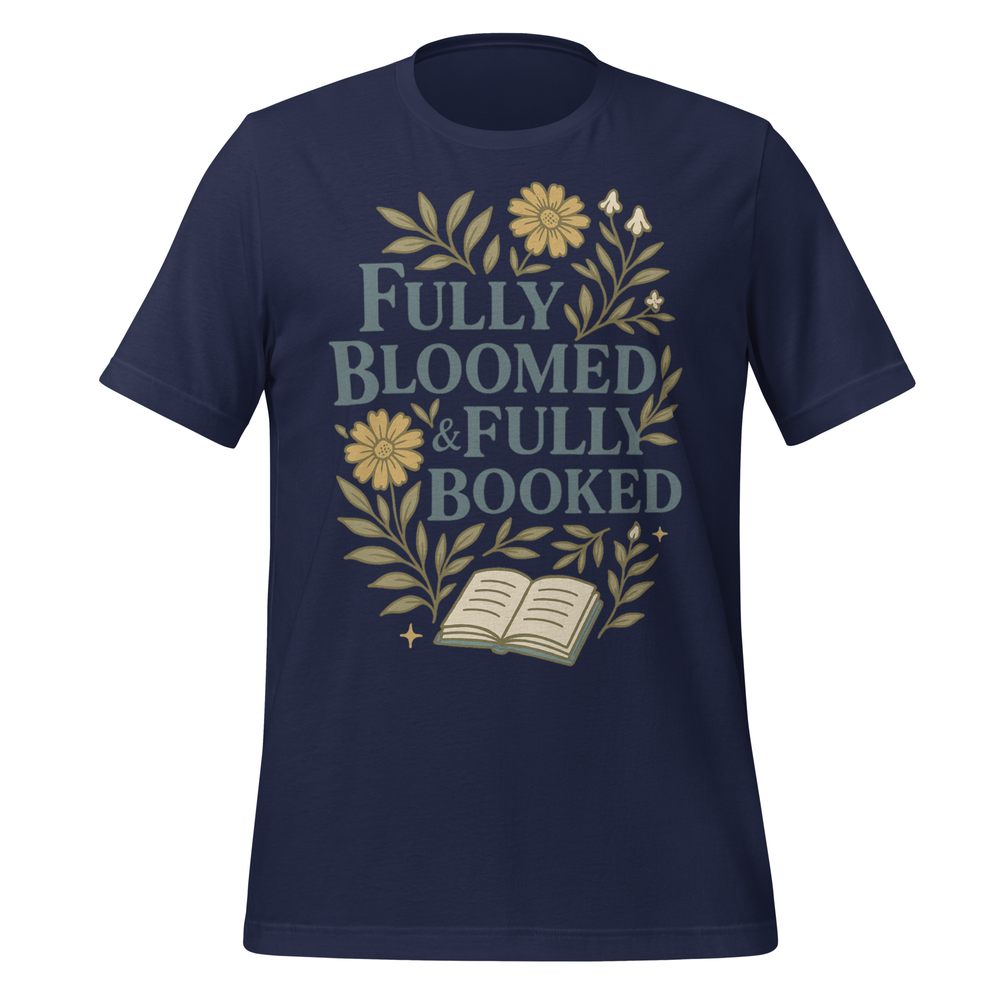 MagicMerchEmporium - Wholesale Screen Printed T-Shirt - Unisex - Fully Bloomed and Fully Booked Tee7
