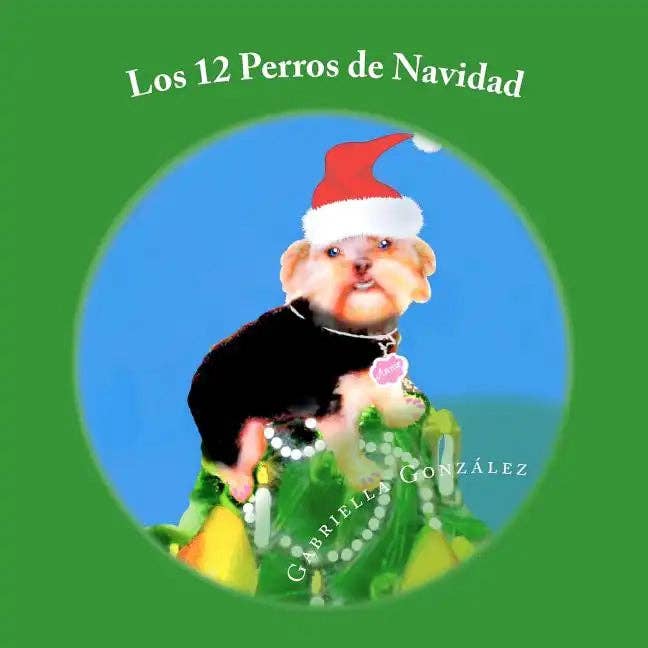 Books by splitShops - Wholesale Crafts, Hobbies & DIY - Los 12 Perros de Navidad - Paperback
