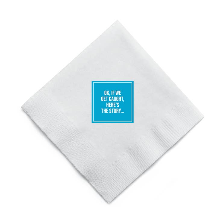 MADdesign - Wholesale Disposable Napkin - If We Get Caught Cocktail Napkins