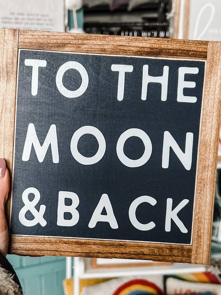 To The Moon And Back Wood Sign for wholesale by The Shed Interiors