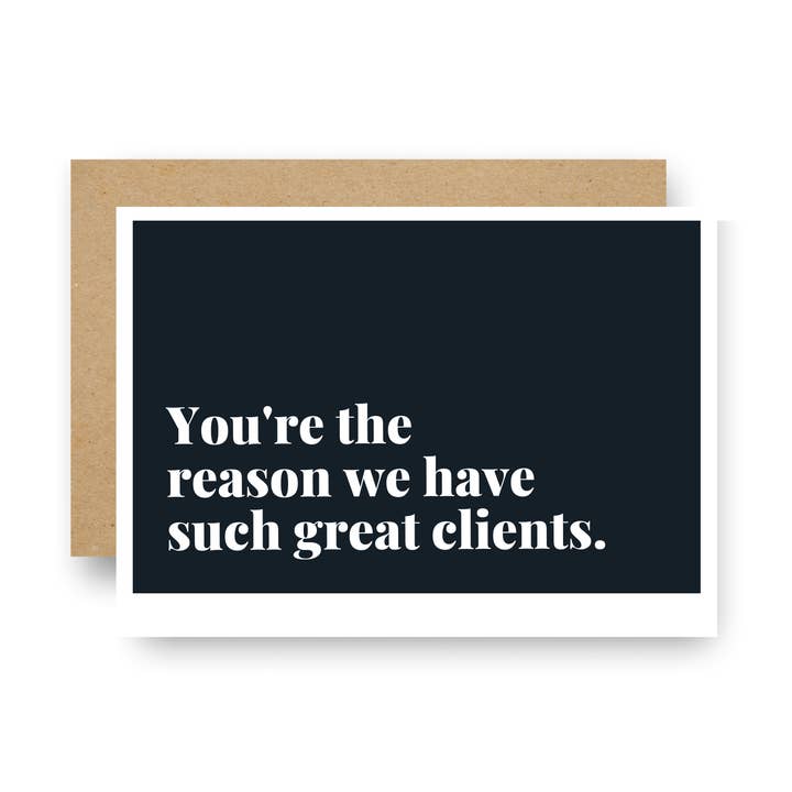 You're the Reason We Have Such Great Clients Enclosure Card for wholesale by Careerlog