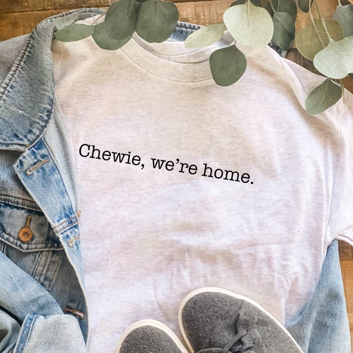 Maglietta unisex Chewie We're Home per la vendita all'ingrosso da parte di Dazzling Daffodil Designs