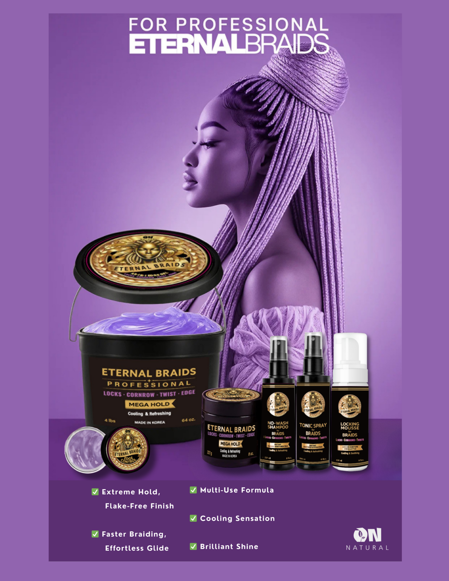 ON Natural USA - Wholesale Hair Styling Gel/Mousse - ON Natural - Eternal Braids - All-In-1 Braid Gel4