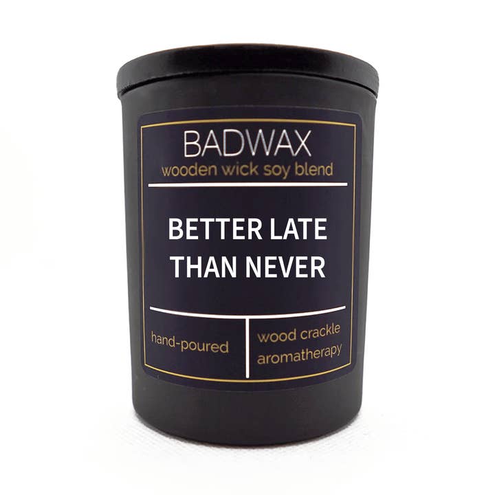 Better Late Than Never - Woodwick Candle for wholesale by BADWAX®