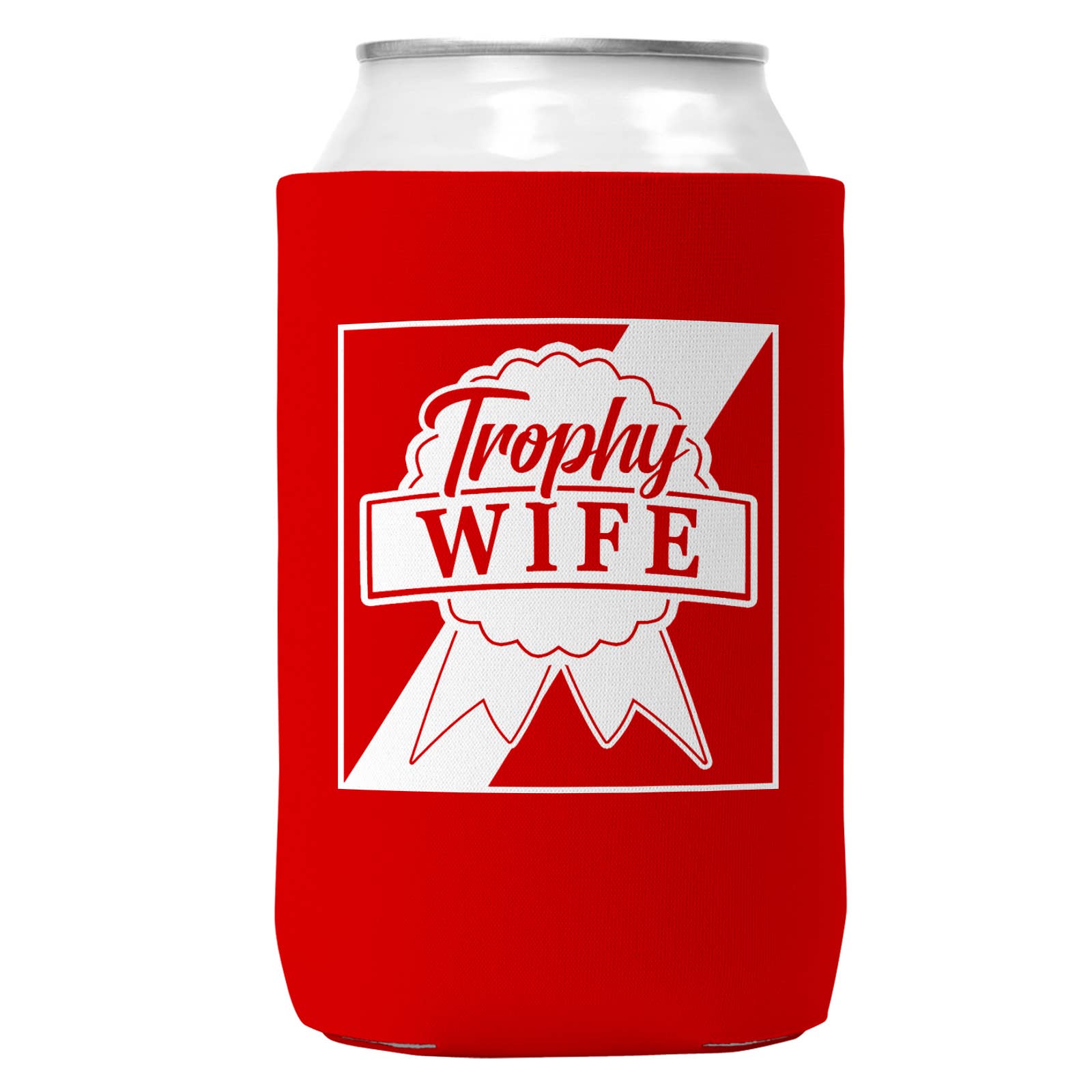 Wi-Wear - Wholesale Drink Huggers & Koozies - Trophy Wife Can Coozie/Cooler for 12oz Cans4