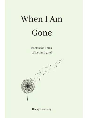 When I Am Gone: Poems for times of loss and grief - Paperback for wholesale by Books by splitShops