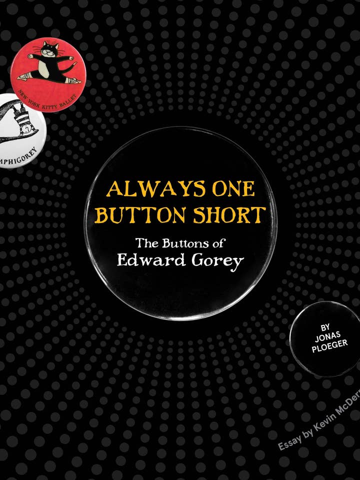 Altid én knap for lidt: Edward Goreys knapper for engroshandel hos Pomegranate