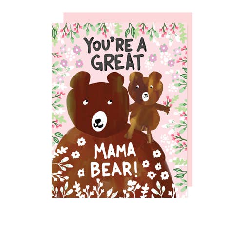 Little Love Press - Wholesale Mother's Day Card - Mama Bear You’re Great Mother’s Day Card FNC154B