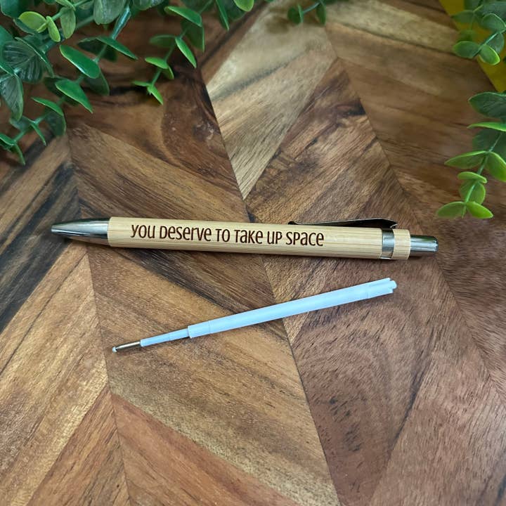 You deserve to take up space - Engraved Bamboo Pen for wholesale by IreDesign Studio