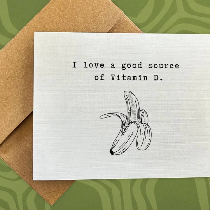 Good Source of Vitamin D – A2 Romantic Greeting Card for wholesale by Happy Turtle Greetings