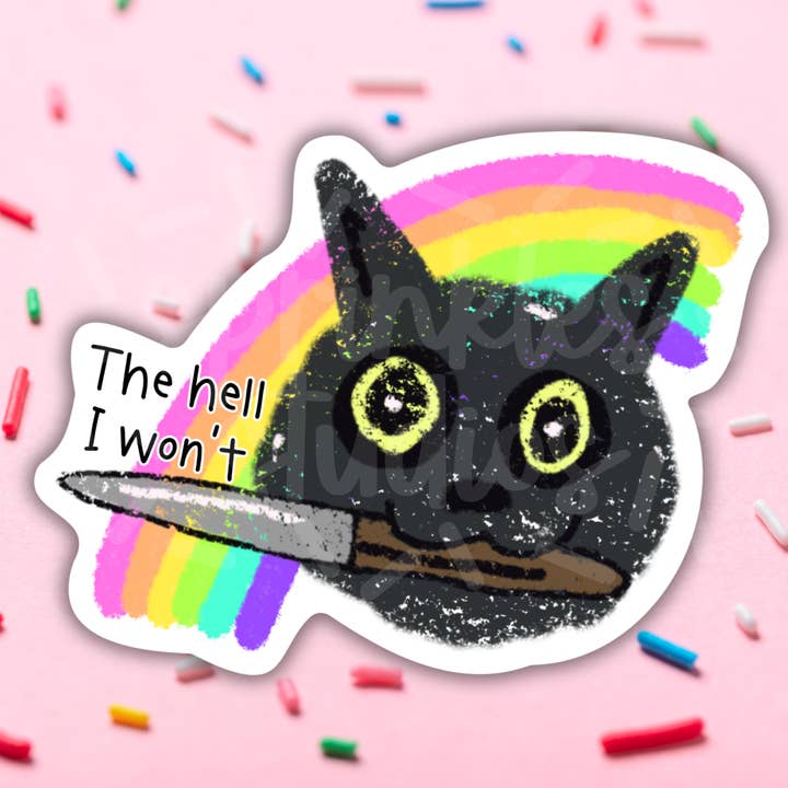 The Hell I Won’t Vinyl Sticker for wholesale by Sprinkles Studios