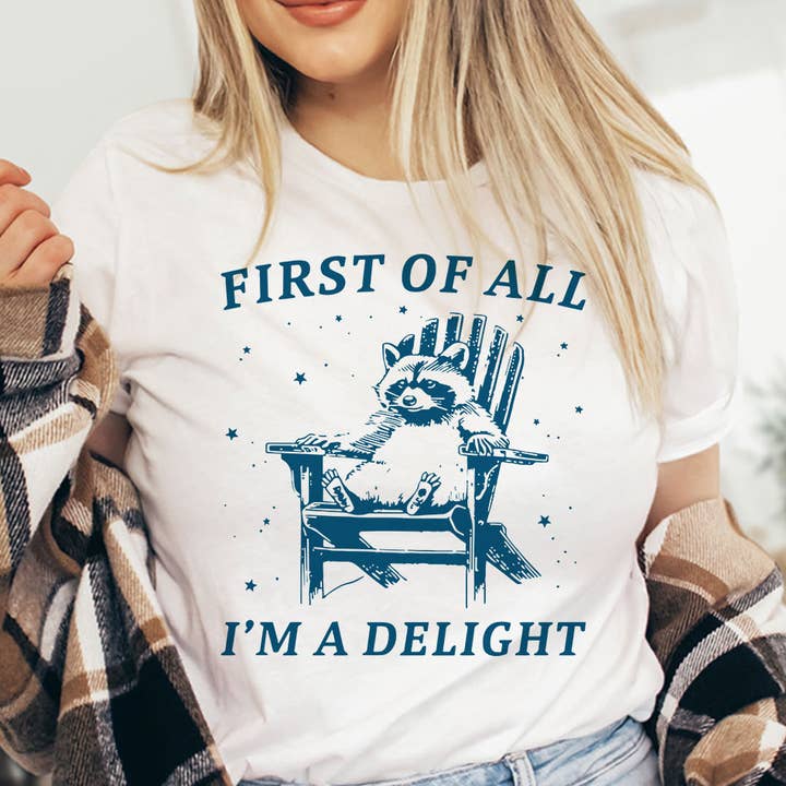 House Of Rodan - Wholesale T-Shirt (Graphic) - Women's - First Of All, I'm A Delight - Funny Weird Animal T-Shirt 2