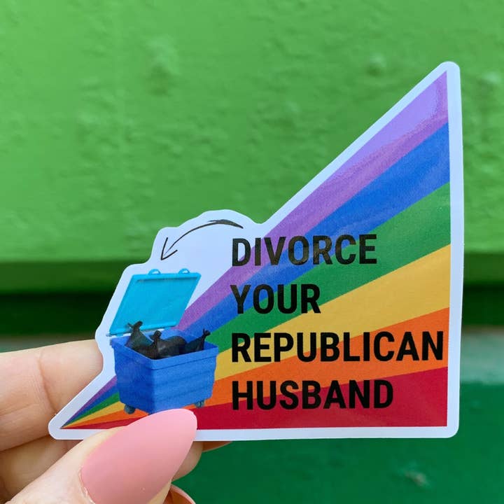 GetBullish - Wholesale Sticker - Divorce Your Republican Husband Glossy Die Cut Vinyl Sticker5